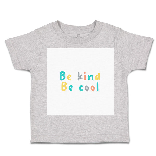 Toddler Clothes Be Kind Be Cool Toddler Shirt Baby Clothes Cotton