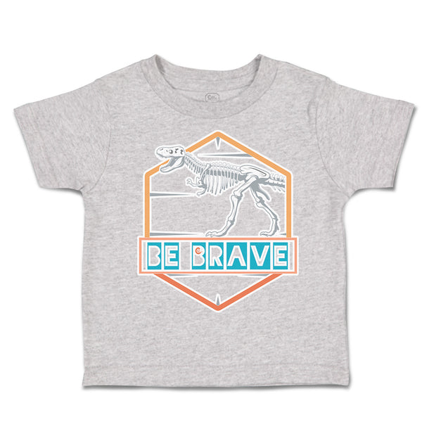 Toddler Clothes Be Brave Dinosaur Skeleton Toddler Shirt Baby Clothes Cotton