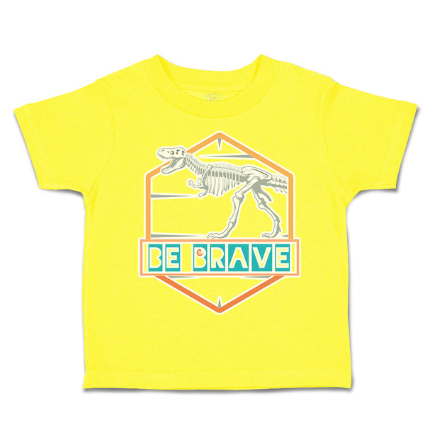 Toddler Clothes Be Brave Dinosaur Skeleton Toddler Shirt Baby Clothes Cotton