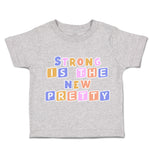 Toddler Clothes Strong Is The New Pretty B Toddler Shirt Baby Clothes Cotton