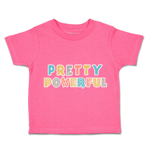Toddler Clothes Pretty Powerful Toddler Shirt Baby Clothes Cotton