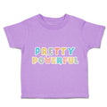 Toddler Clothes Pretty Powerful Toddler Shirt Baby Clothes Cotton