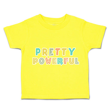 Toddler Clothes Pretty Powerful Toddler Shirt Baby Clothes Cotton