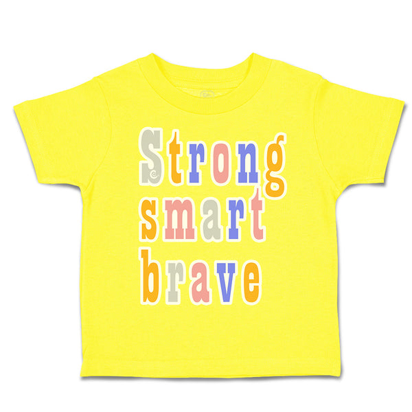 Strong Smart Brave