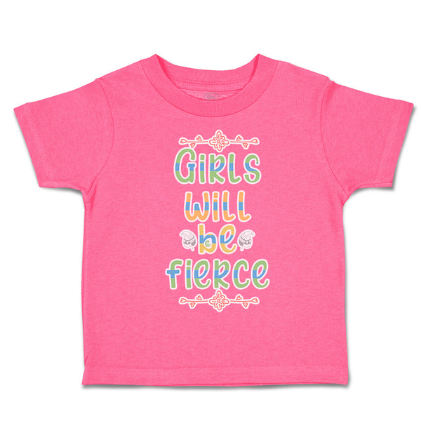 Toddler Clothes Girls Will Be Fierce Flowers Toddler Shirt Baby Clothes Cotton