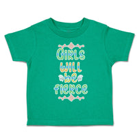 Toddler Clothes Girls Will Be Fierce Flowers Toddler Shirt Baby Clothes Cotton