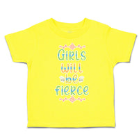 Toddler Clothes Girls Will Be Fierce Flowers Toddler Shirt Baby Clothes Cotton