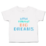 Toddler Clothes Little Feminist Big Dreams Frock Toddler Shirt Cotton