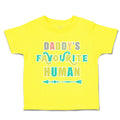 Toddler Clothes Daddy's Favourite Human Arrow Toddler Shirt Baby Clothes Cotton