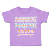 Toddler Clothes Radiate Positive Vibes Arrow Toddler Shirt Baby Clothes Cotton