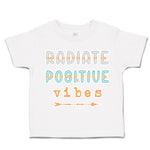 Radiate Positive Vibes Arrow
