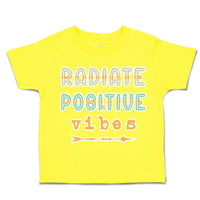 Toddler Clothes Radiate Positive Vibes Arrow Toddler Shirt Baby Clothes Cotton