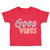 Toddler Clothes Good Vibes Leaves Toddler Shirt Baby Clothes Cotton