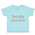 Toddler Clothes Totally Awesome Apple Toddler Shirt Baby Clothes Cotton