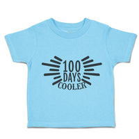 Toddler Clothes 100 Days Cooler Toddler Shirt Baby Clothes Cotton