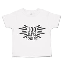 Toddler Clothes 100 Days Cooler Toddler Shirt Baby Clothes Cotton