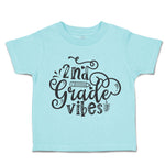 Toddler Clothes 2Nd Grade Vibes Toddler Shirt Baby Clothes Cotton