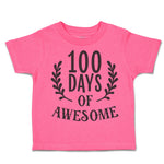 Toddler Clothes 100 Days of Awesome Toddler Shirt Baby Clothes Cotton