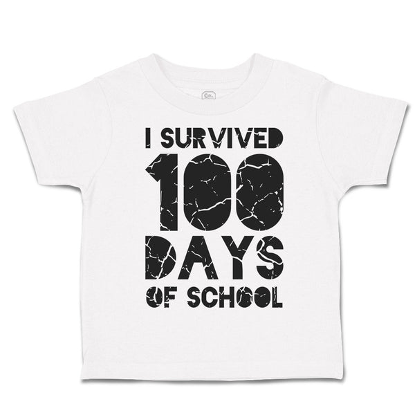 Toddler Clothes I Survived 100 Days of School Style A Toddler Shirt Cotton