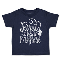 Toddler Clothes First Grade Is Magical Toddler Shirt Baby Clothes Cotton