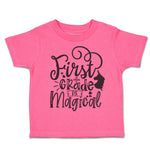 Toddler Clothes First Grade Is Magical Toddler Shirt Baby Clothes Cotton