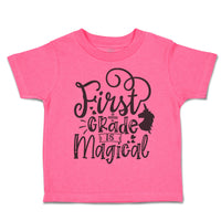 Toddler Clothes First Grade Is Magical Toddler Shirt Baby Clothes Cotton