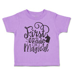 Toddler Clothes First Grade Is Magical Toddler Shirt Baby Clothes Cotton