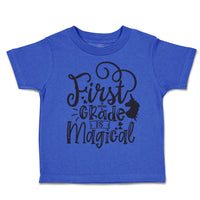 Toddler Clothes First Grade Is Magical Toddler Shirt Baby Clothes Cotton