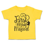 Toddler Clothes First Grade Is Magical Toddler Shirt Baby Clothes Cotton