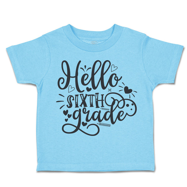 Toddler Clothes Hello Sixth Grade Style B Toddler Shirt Baby Clothes Cotton