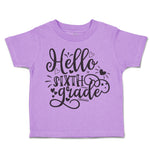 Toddler Clothes Hello Sixth Grade Style B Toddler Shirt Baby Clothes Cotton