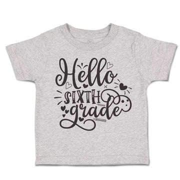 Toddler Clothes Hello Sixth Grade Style B Toddler Shirt Baby Clothes Cotton