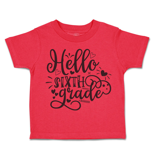 Toddler Clothes Hello Sixth Grade Style B Toddler Shirt Baby Clothes Cotton
