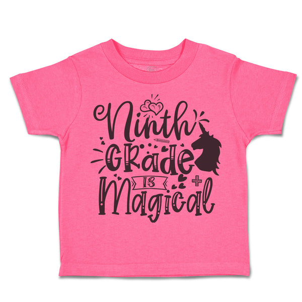 Toddler Clothes Ninth Grade Is Magical Toddler Shirt Baby Clothes Cotton