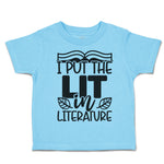 Toddler Clothes I Put The Lit in Literature Toddler Shirt Baby Clothes Cotton