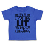 Toddler Clothes I Put The Lit in Literature Toddler Shirt Baby Clothes Cotton