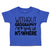 Toddler Clothes Without Geography You'Ve Nowhere Toddler Shirt Cotton