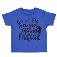 Toddler Clothes Second Grade Is Magical Toddler Shirt Baby Clothes Cotton