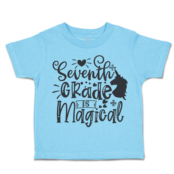 Toddler Clothes Seventh Grade Is Magical Style B Toddler Shirt Cotton