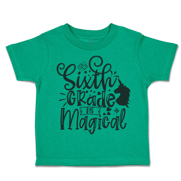 Toddler Clothes Sixth Grade Is Magical Style B Toddler Shirt Baby Clothes Cotton