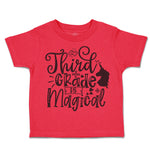 Toddler Clothes Third Grade Is Magical Style A Toddler Shirt Baby Clothes Cotton