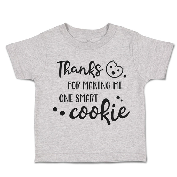 Toddler Clothes Thanks for Making Me 1 Smart Cookie Style B Toddler Shirt Cotton