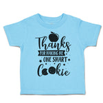 Toddler Clothes Thanks for Making Me 1 Smart Cookie Style C Toddler Shirt Cotton
