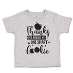 Toddler Clothes Thanks for Making Me 1 Smart Cookie Style C Toddler Shirt Cotton