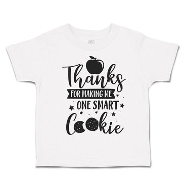 Toddler Clothes Thanks for Making Me 1 Smart Cookie Style C Toddler Shirt Cotton