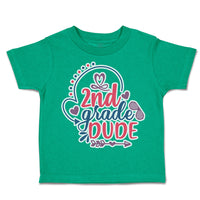 Toddler Clothes 2Nd Grade Dude Toddler Shirt Baby Clothes Cotton