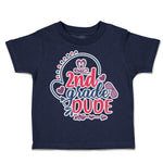 Toddler Clothes 2Nd Grade Dude Toddler Shirt Baby Clothes Cotton