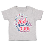 Toddler Clothes 2Nd Grade Dude Toddler Shirt Baby Clothes Cotton