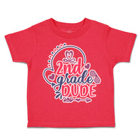 Toddler Clothes 2Nd Grade Dude Toddler Shirt Baby Clothes Cotton