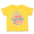 Toddler Clothes 2Nd Grade Dude Toddler Shirt Baby Clothes Cotton